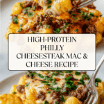 High-Protein Philly Cheesesteak Mac & Cheese Recipe