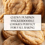 Chewy Pumpkin Snickerdoodle Cookies Recipe