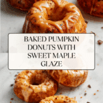 Baked Pumpkin Donuts with Maple Glaze Recipe