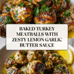Baked Turkey Meatballs with Lemon Garlic Butter Sauce Recipe